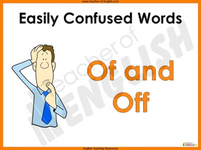 Easily Confused Words - Of and Off Teaching Resources